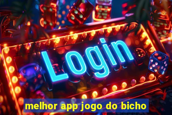 melhor app jogo do bicho